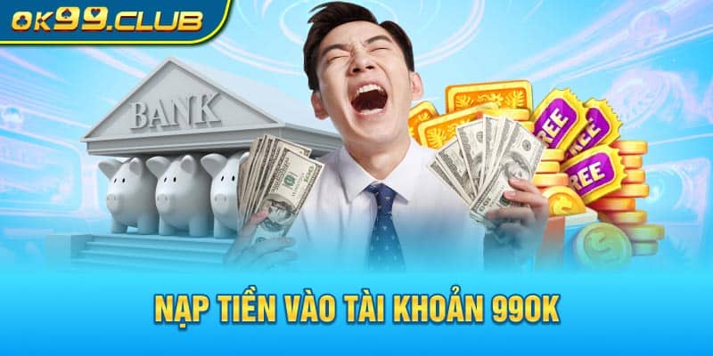 Nạp tiền vào tài khoản 99ok